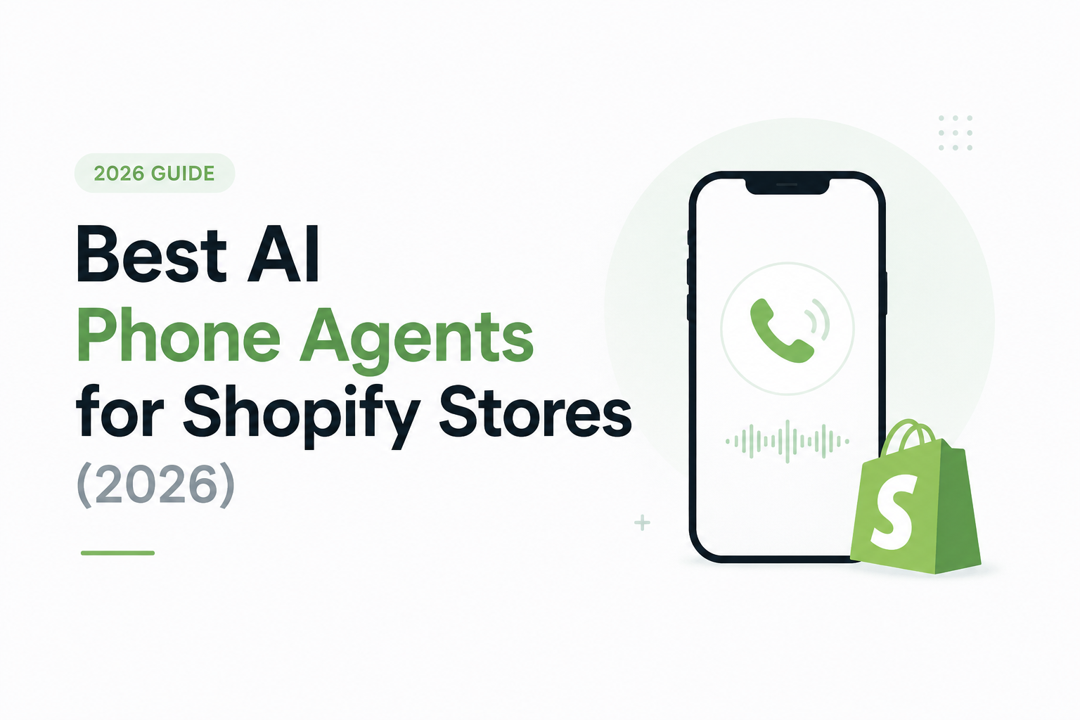 Best AI Phone Agents for Shopify Stores (2026)